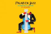 Festival Palais en Jazz. Du 27 au 28 juin 2014 à compiegne. Oise. 